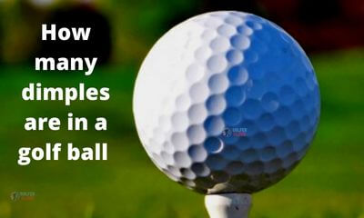 To see this featured image, golfers can assume that how many dimples are in a golf ball.
