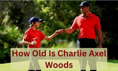 Golf lovers should know how old is Charlie Axel because of the first footprints on golf and the future status which he can be achieved like his legendary golfer Tiger Woods.