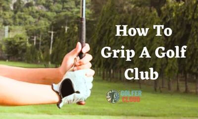 Gripping the club is the key point to get a successful shot. So every golfer must know how to grip a golf club properly.