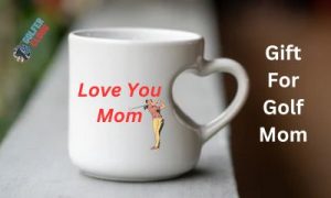 A customized mug may be one of the best gift for my golf mom.