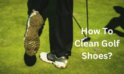 Every golfers must know how to clean golf shoes to keep them workable for a long time.