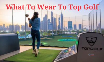 As the comfort is one of the vital facts to enjoy, everyone must know what to wear to Top Golf.